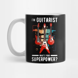 Im Guitarist Whats Your Super Power Mug